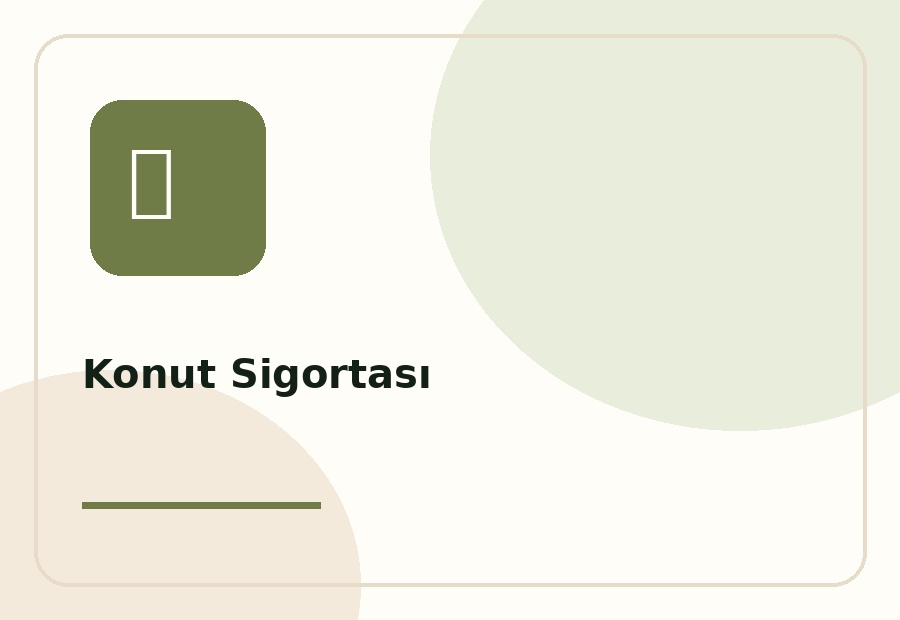Konut Sigortası