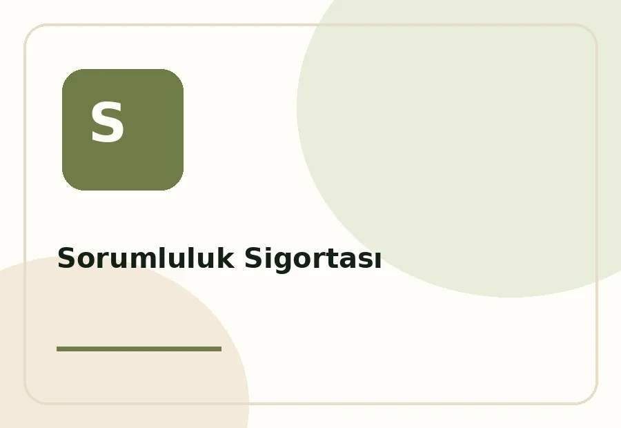 Sorumluluk Sigortası