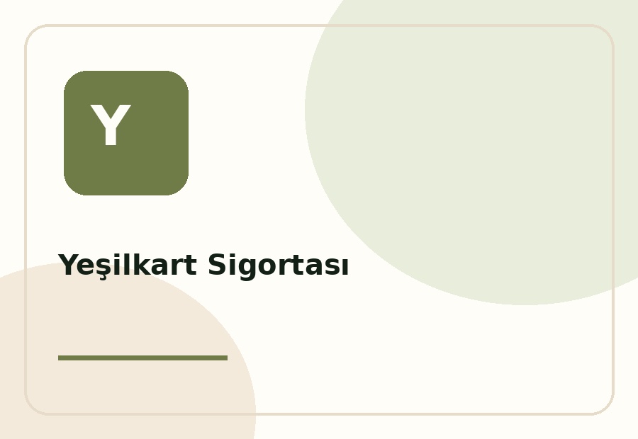 Yeşilkart Sigortası